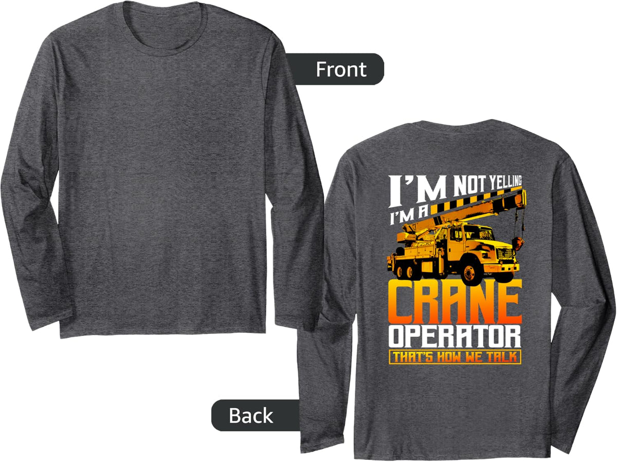 Crane Operator Gifts Design On Back Of Clothing Long Sleeve T-Shirt - Adult Unisex Dark Heather Grey
