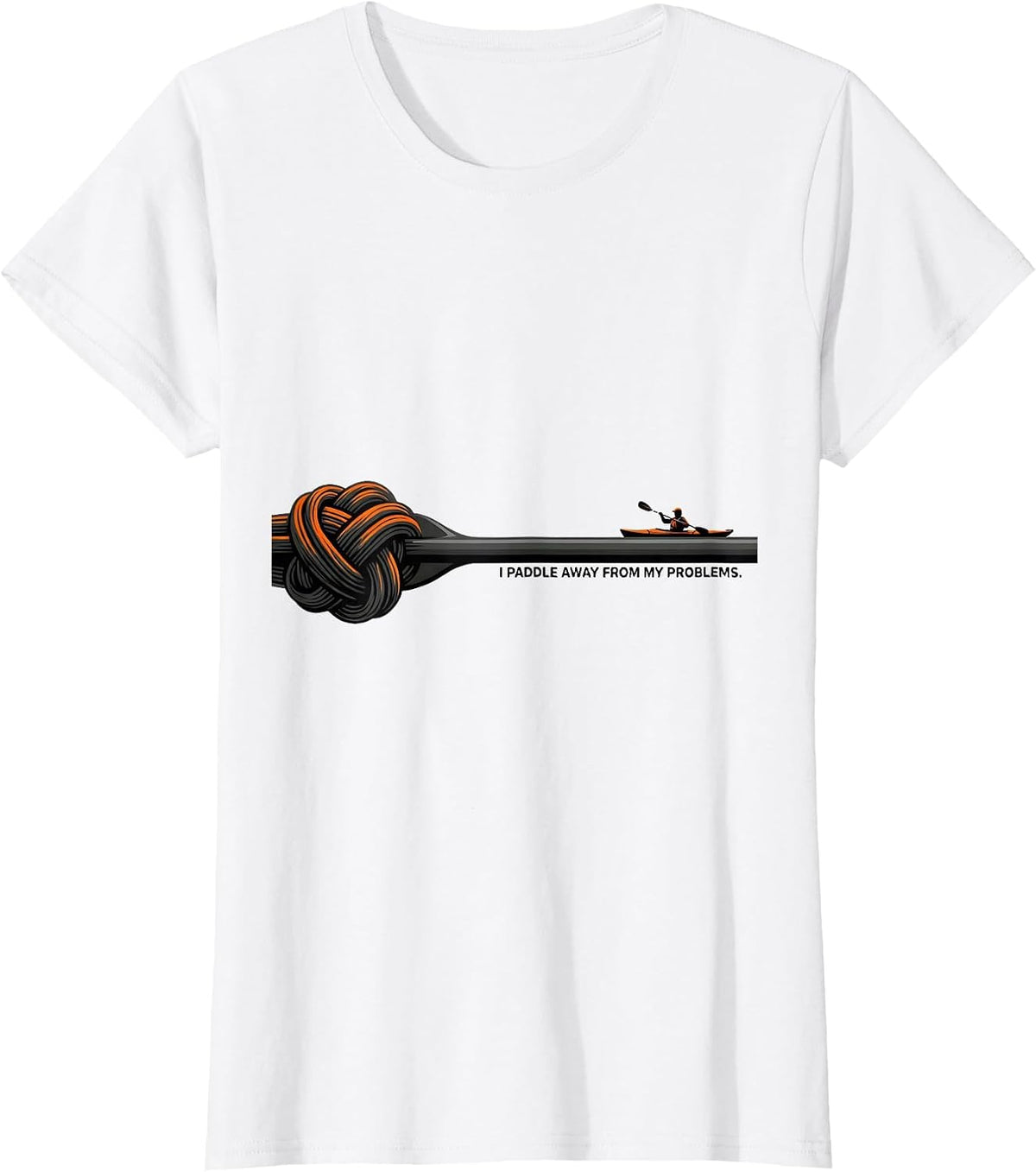 I Paddle Away From My Problems Funny Kayak Kayaking Gift T-Shirt - White