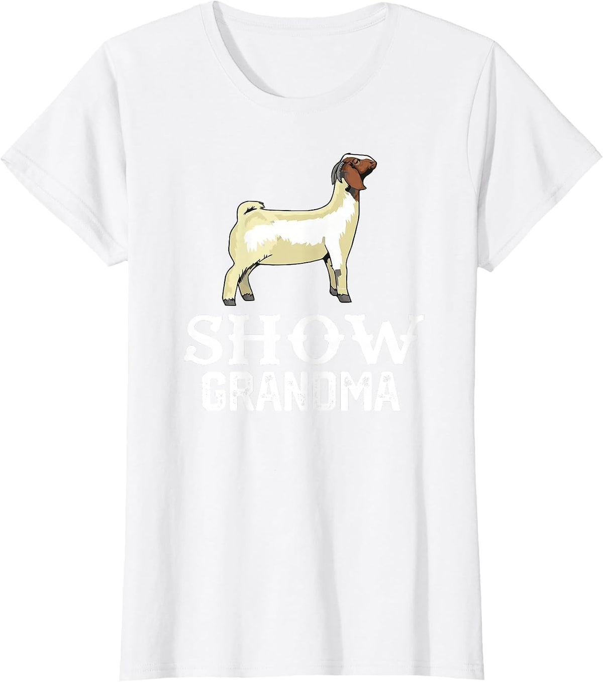 Show Boer Goat Grandma T-Shirt - White