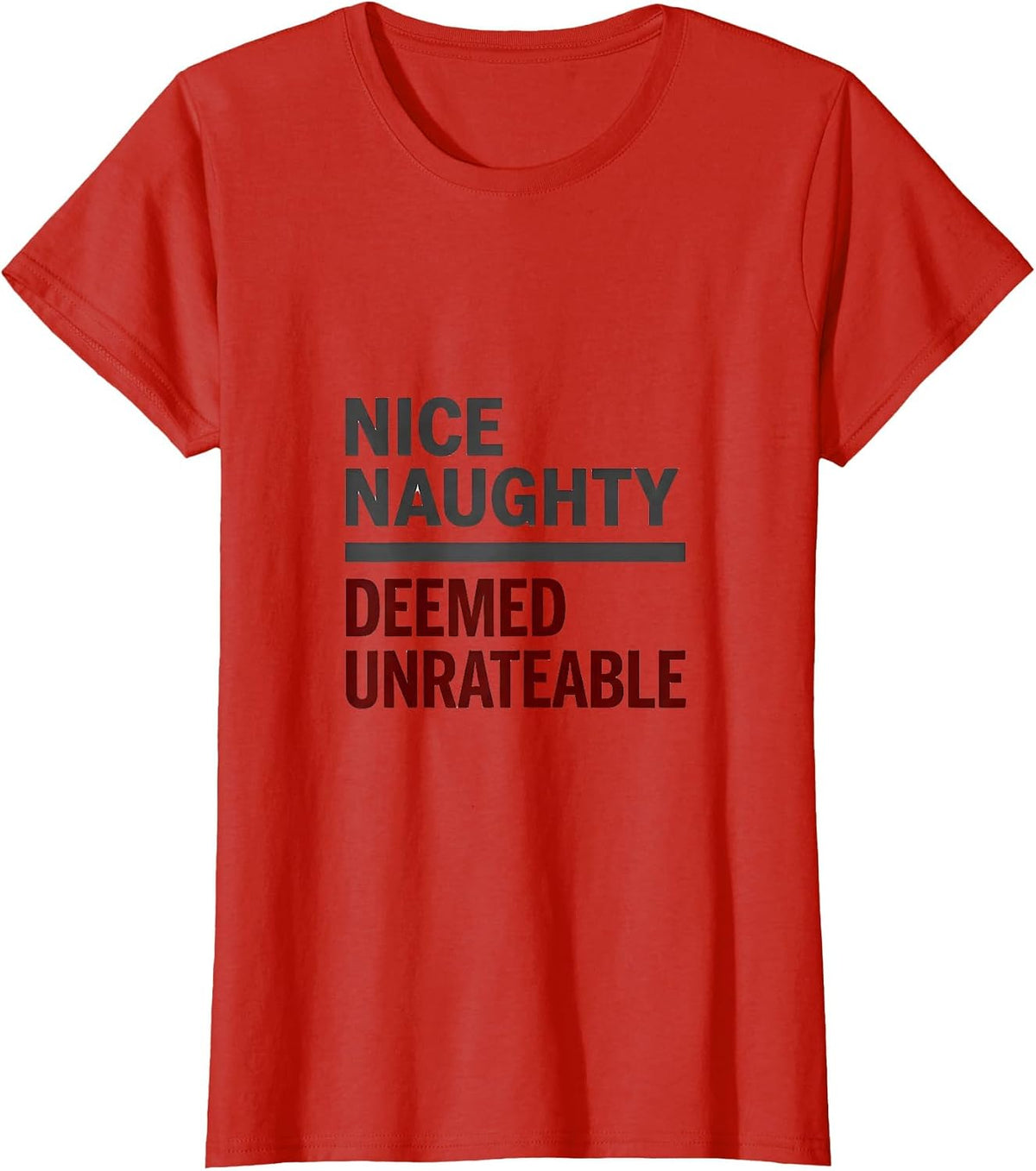 NICE NAUGHTY DEEMED UNRATEABLE Funny Christmas List Santa T-Shirt - Red