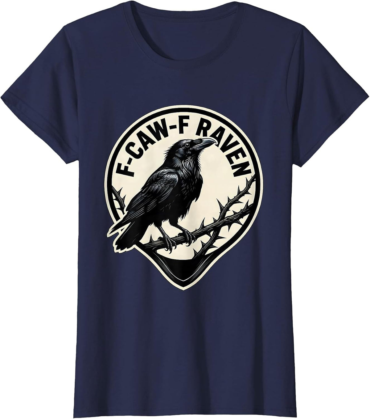 Women's F-CAW-F RAVEN Funny Crow Raven Bird Gothic Vintage Humor T-Shirt - Navy Blue