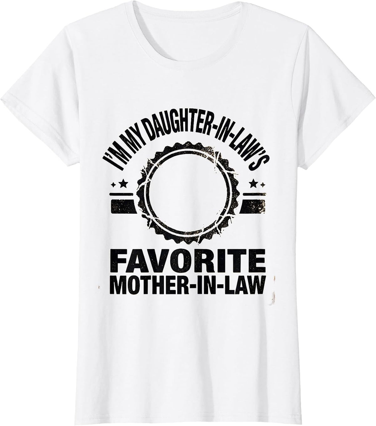 Women's I'm My Daughter-In-Law's Favorite Mother-In-Law Funny T-Shirt - White