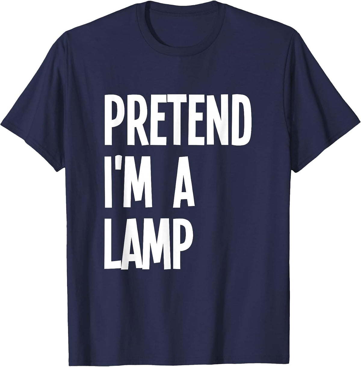 Pretend I'm A Lamp Funny Halloween Party Costume T-Shirt - Navy Blue