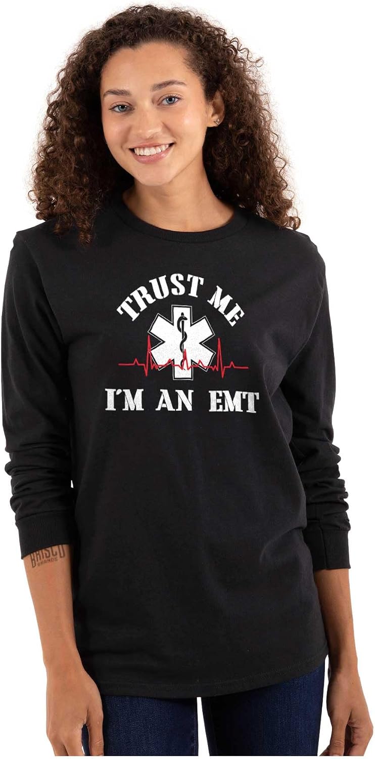 Trust Me an EMT Emergency Medical Tech Long Sleeve Tshirt Men Women - size chart