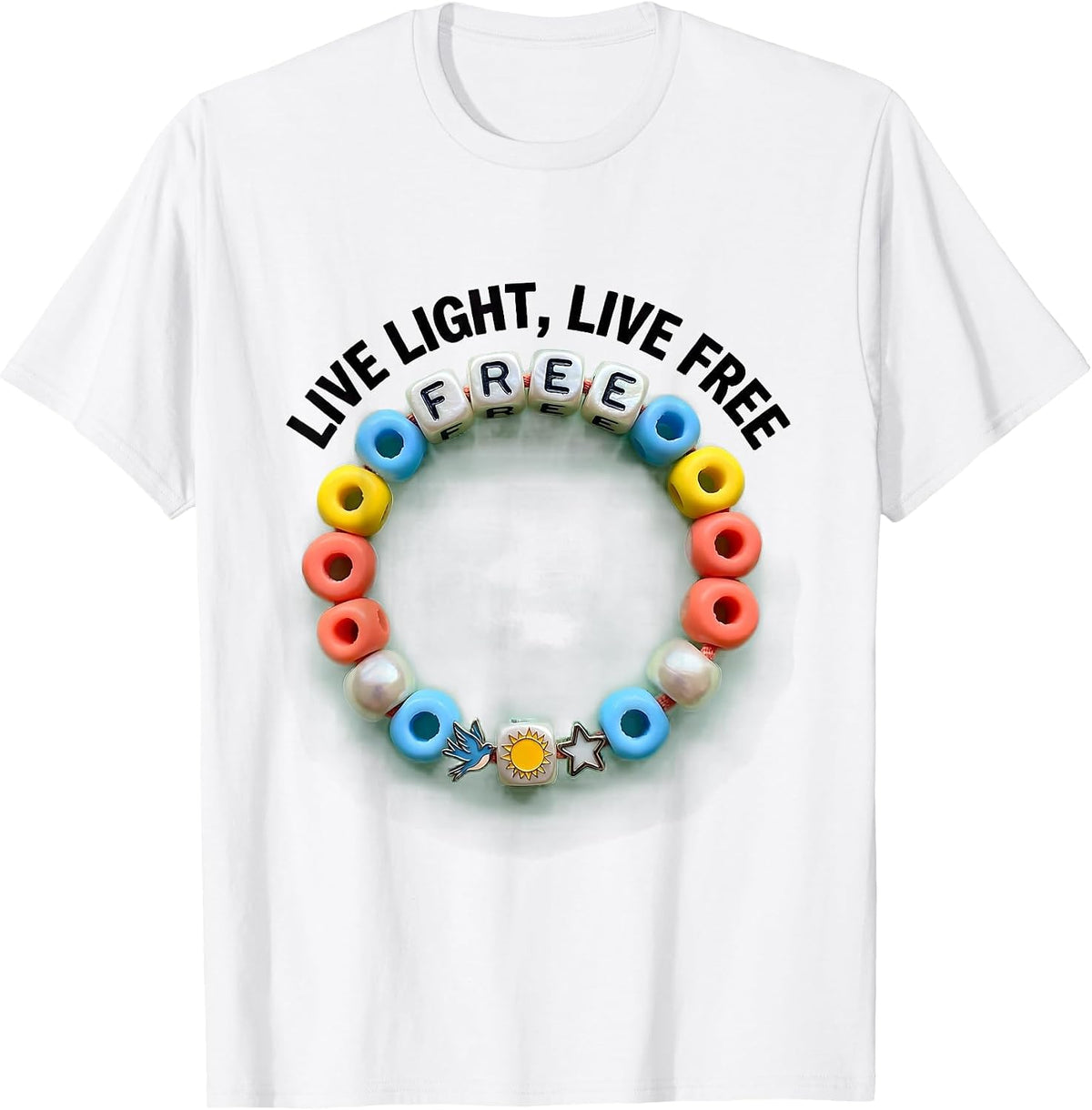 Live Light Live Free Inspirational Design T-Shirt - White