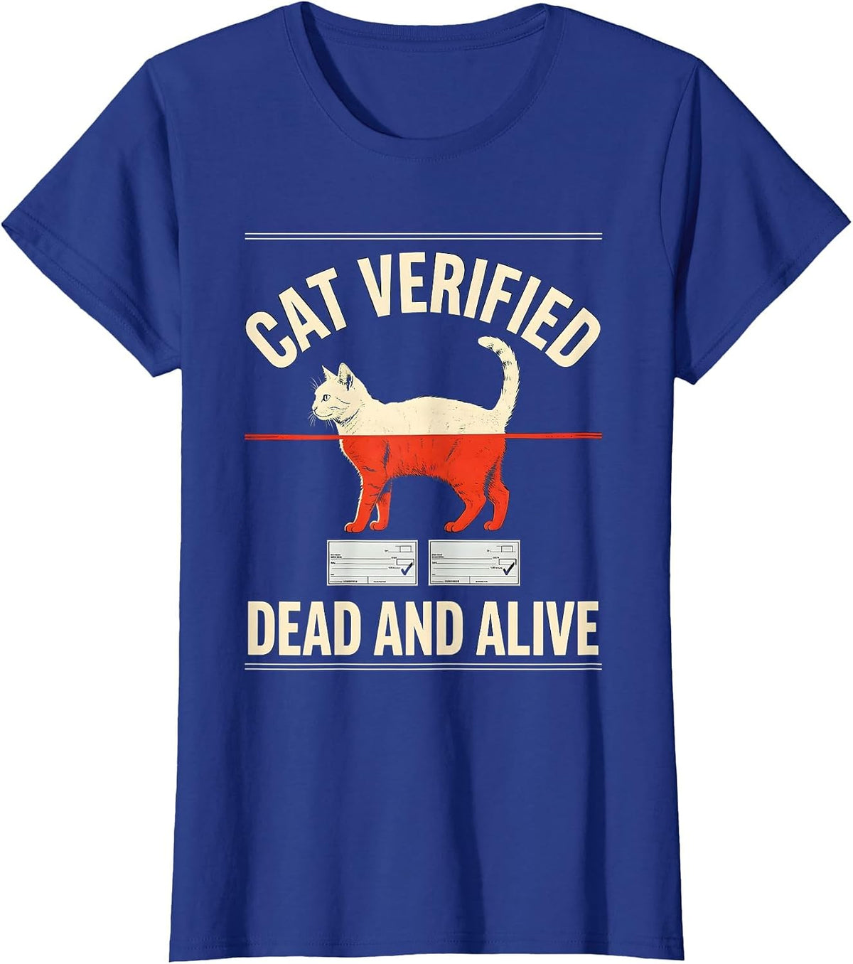 Women's Cat Verified Dead And Alive Funny Quantum Physics Science T-Shirt - Royal Blue
