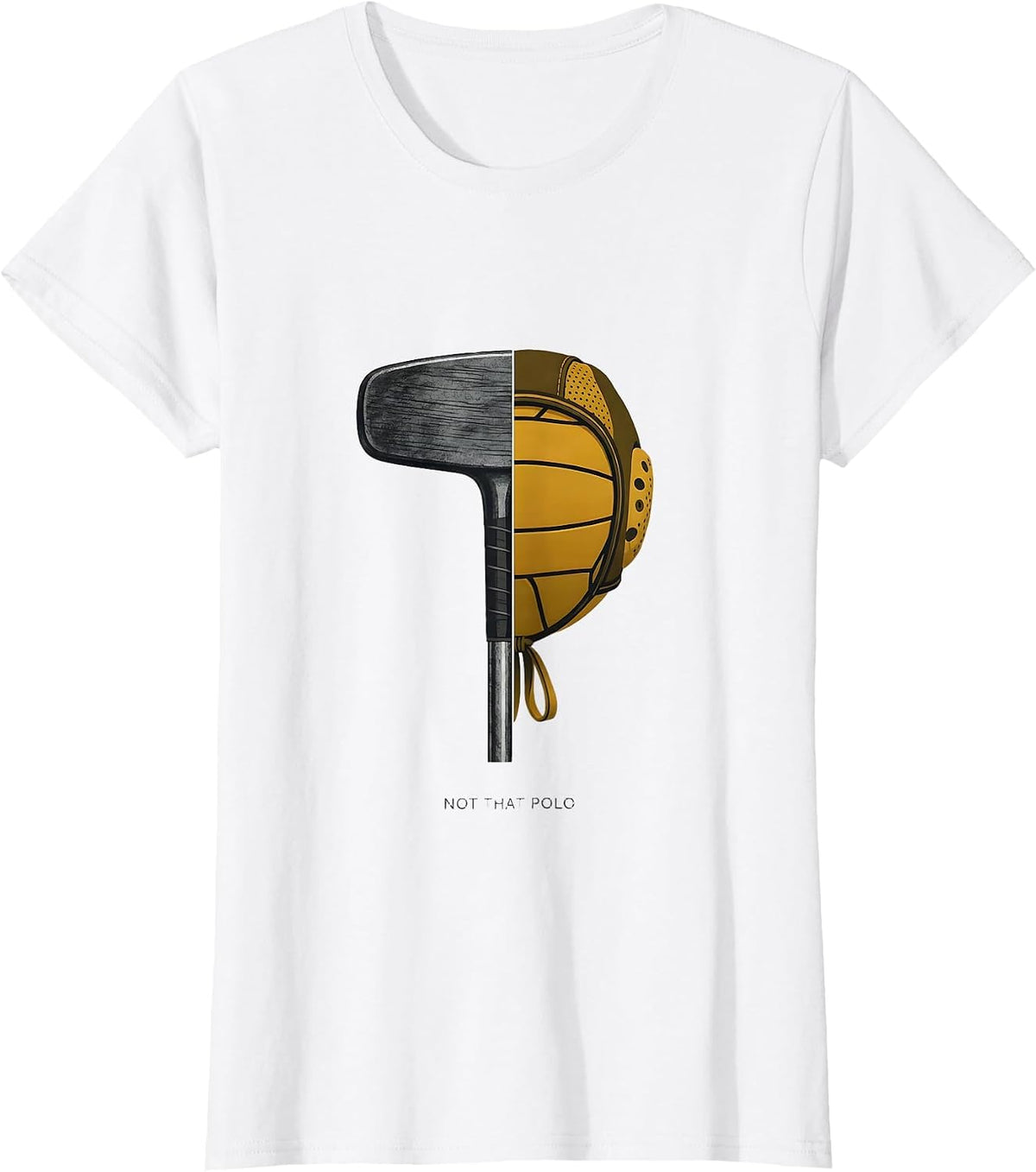 Women's Not That Polo Funny Horseback Water Polo Fan Humor T-Shirt - White