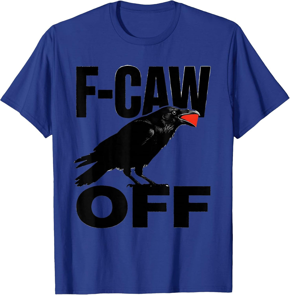 Men's F-Caw-Off Screenprint Crow Shocked Meme Humor T-Shirt - Royal Blue