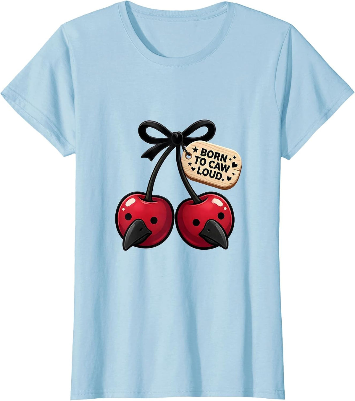 Born to Caw Loud Crow Graphic Design T-Shirt - Baby Blue
