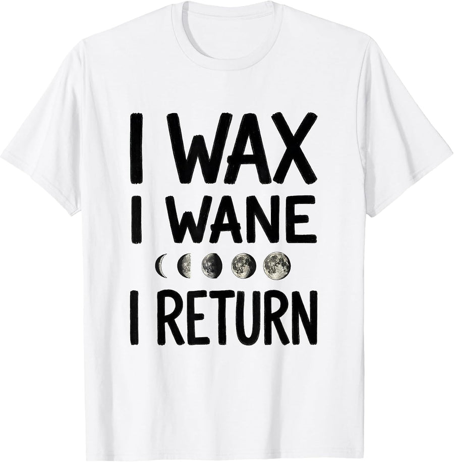 Men's I Wax, I Wane, I Return Celestial Moon Phase Astronomy Boho T-Shirt - White