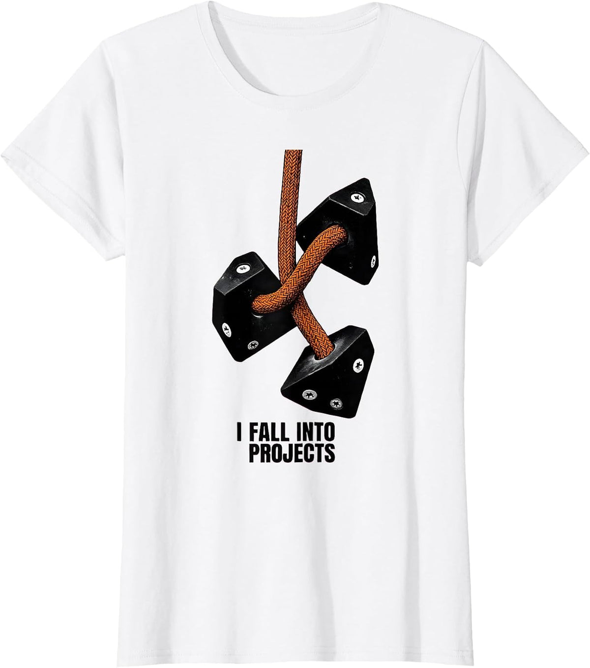 I Fall Into Projects Funny Rock Climber Bouldering Gift T-Shirt - White