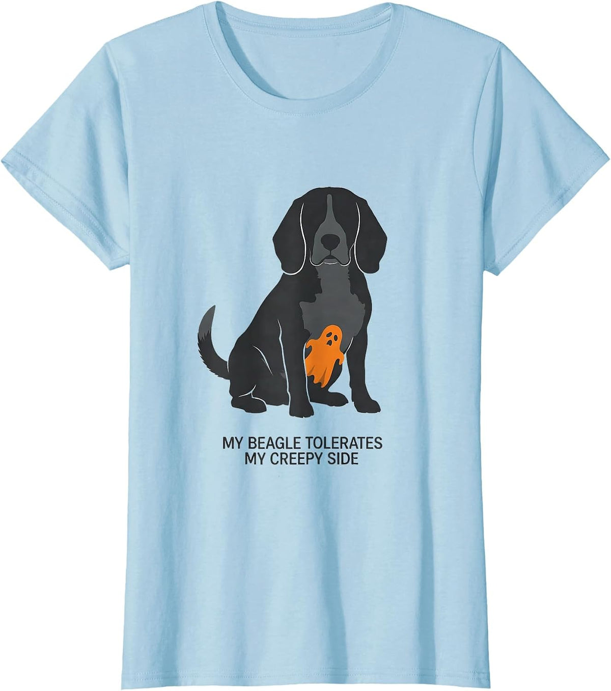 My Beagle Tolerates My Creepy Side Funny Beagle Owner T-Shirt - Baby Blue