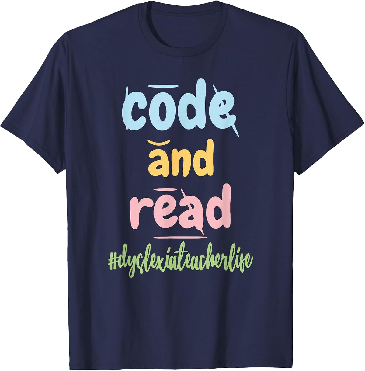 Dyslexia Teacher Life Dyslexic Therapy Code and Read T-Shirt - Navy Blue