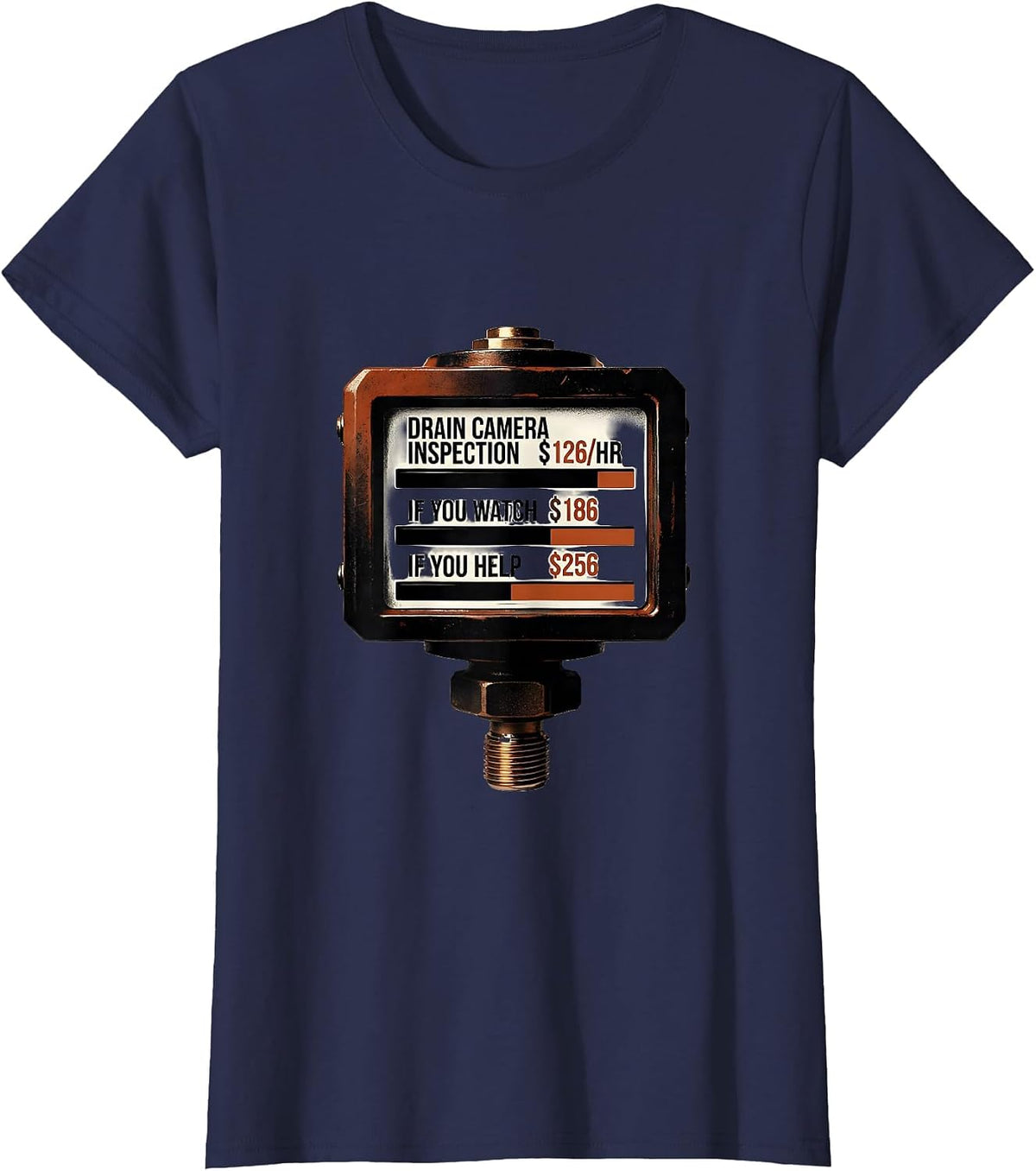 Women's Drain Camera Inspection Funny Plumber Gift T-Shirt - Navy Blue