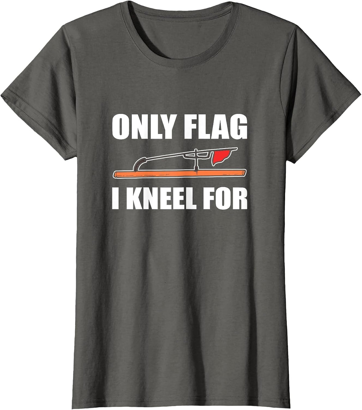 Only Flag I Kneel for - Ice Fishing Red Flag T-Shirt - Asphalt Grey
