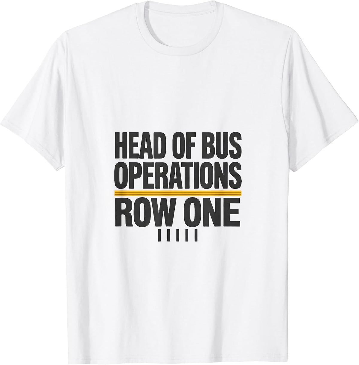 Men's Head Of Bus Operations Row One Funny School Bus Driver T-Shirt - White