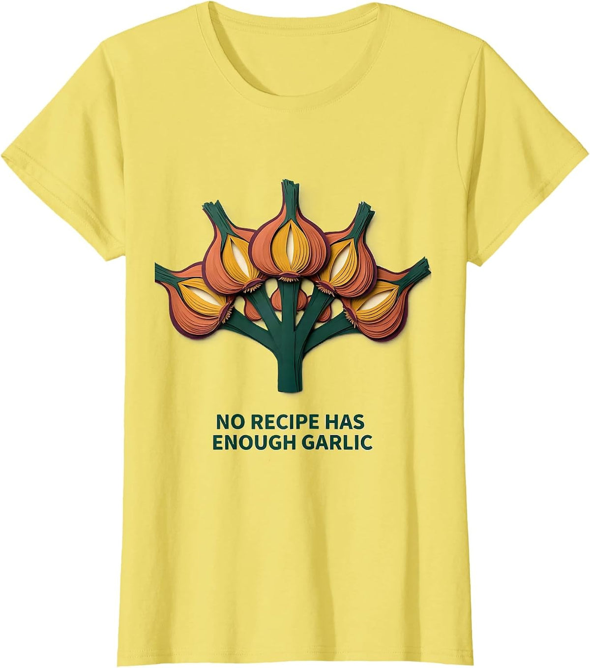 No Recipe Has Enough Garlic Funny Garlic Lover Cook T-Shirt - Lemon Yellow