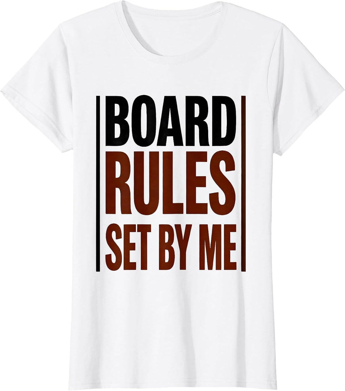 Women's Board Rules Set By Me Funny Cornhole Player Dad Humor T-Shirt - White