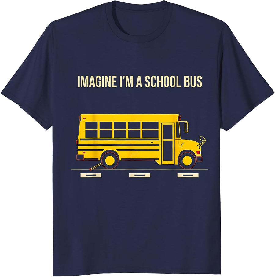 Imagine I'm A School Bus Funny School Bus Driver Halloween T-Shirt - Navy Blue