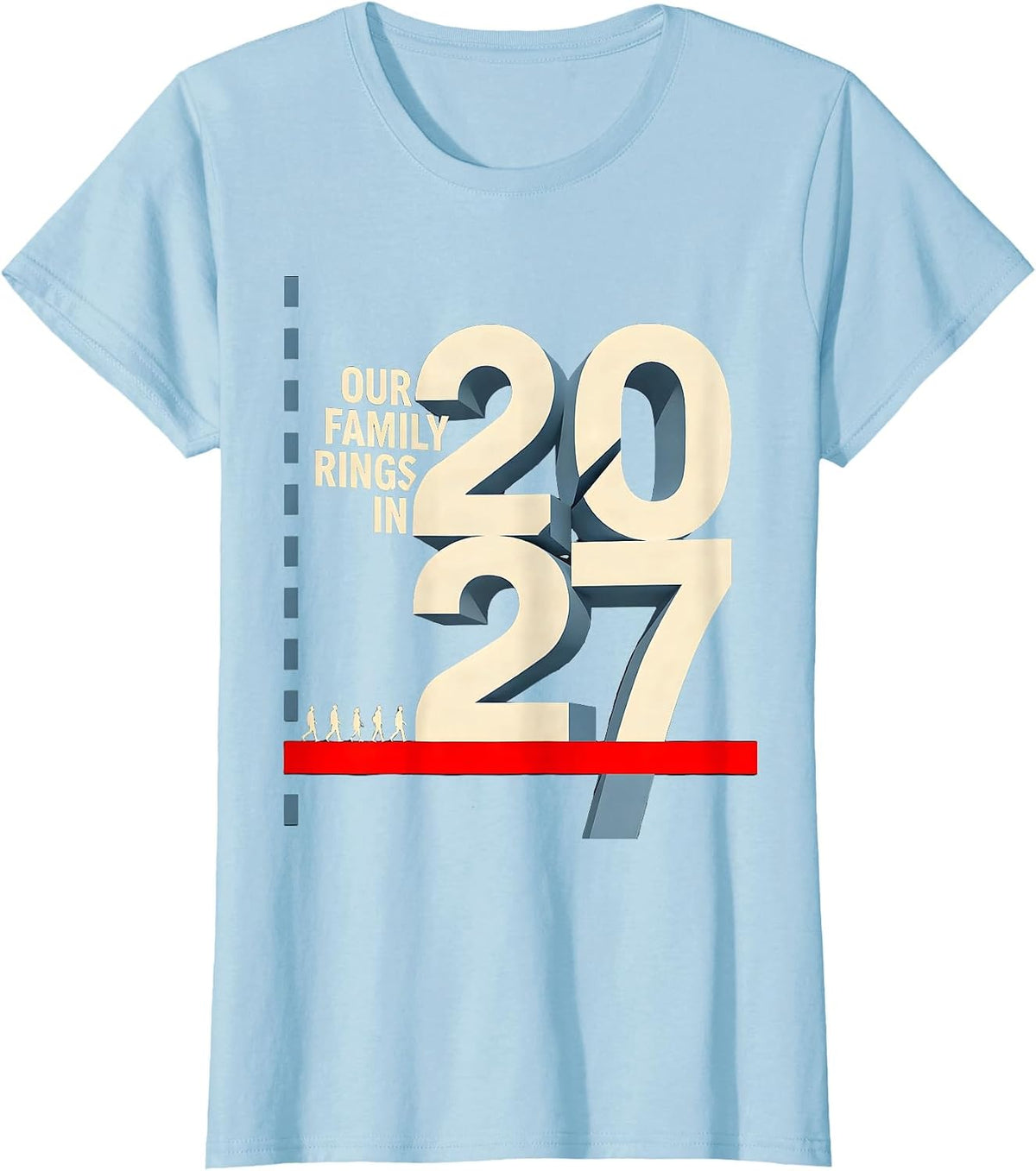 Our Family Rings In 2027 Constructivist Poster Family T-Shirt - Baby Blue