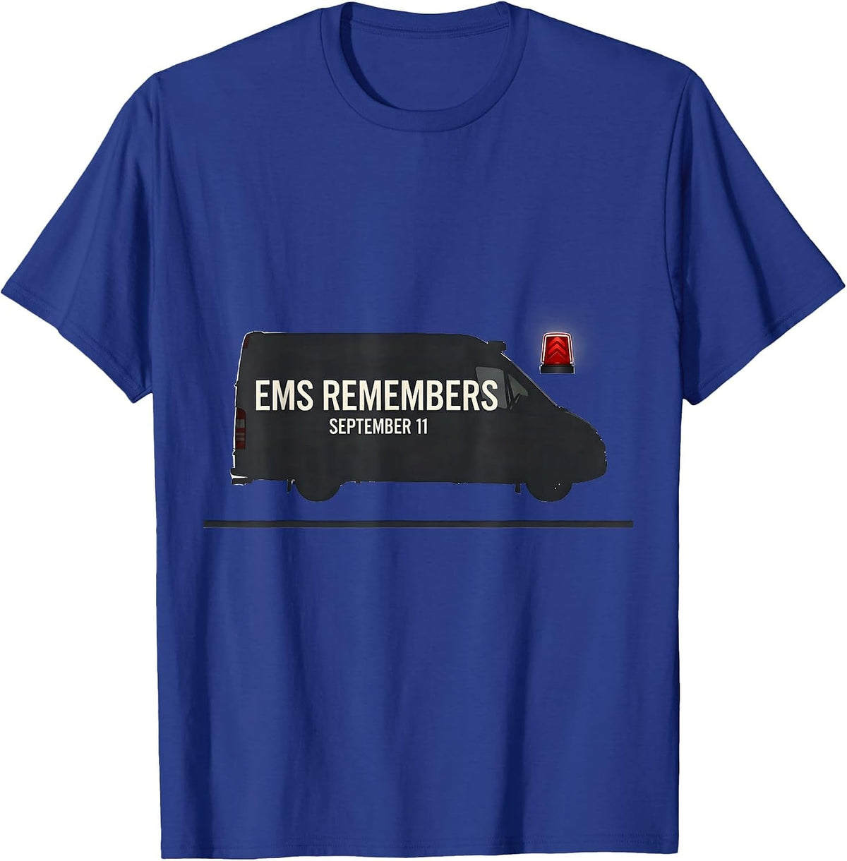 EMS Remembers September 11 Patriotic First Responder Tribute T-Shirt - Royal Blue