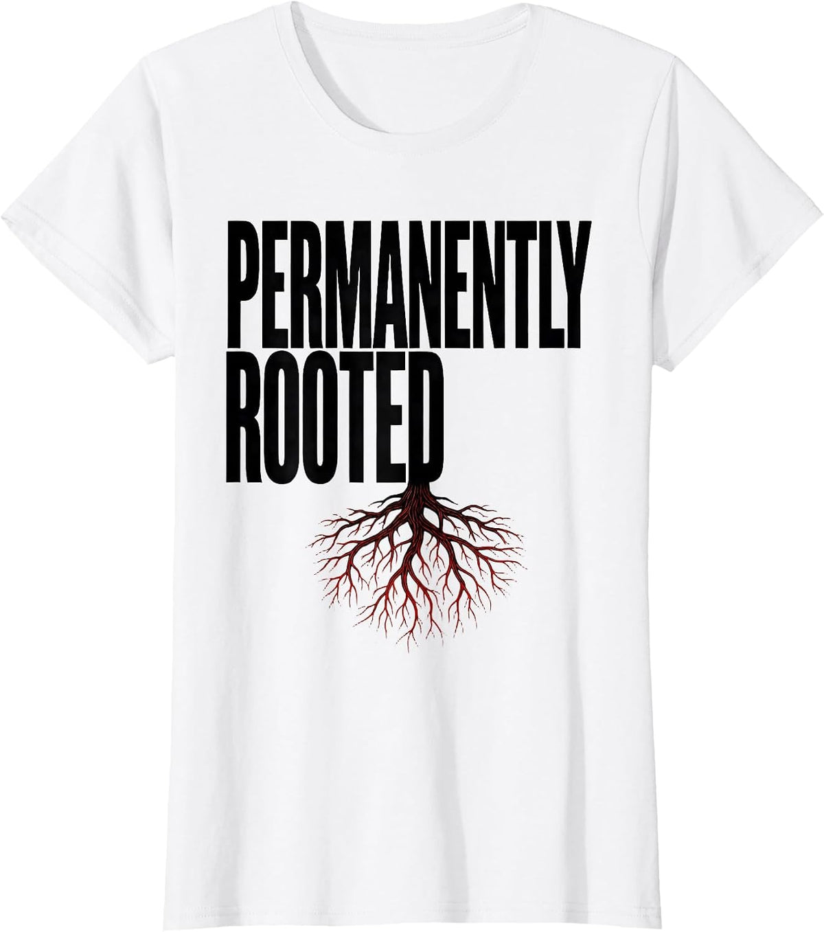 Permanently Rooted Funny Gardener Houseplant Lover Humor T-Shirt - White