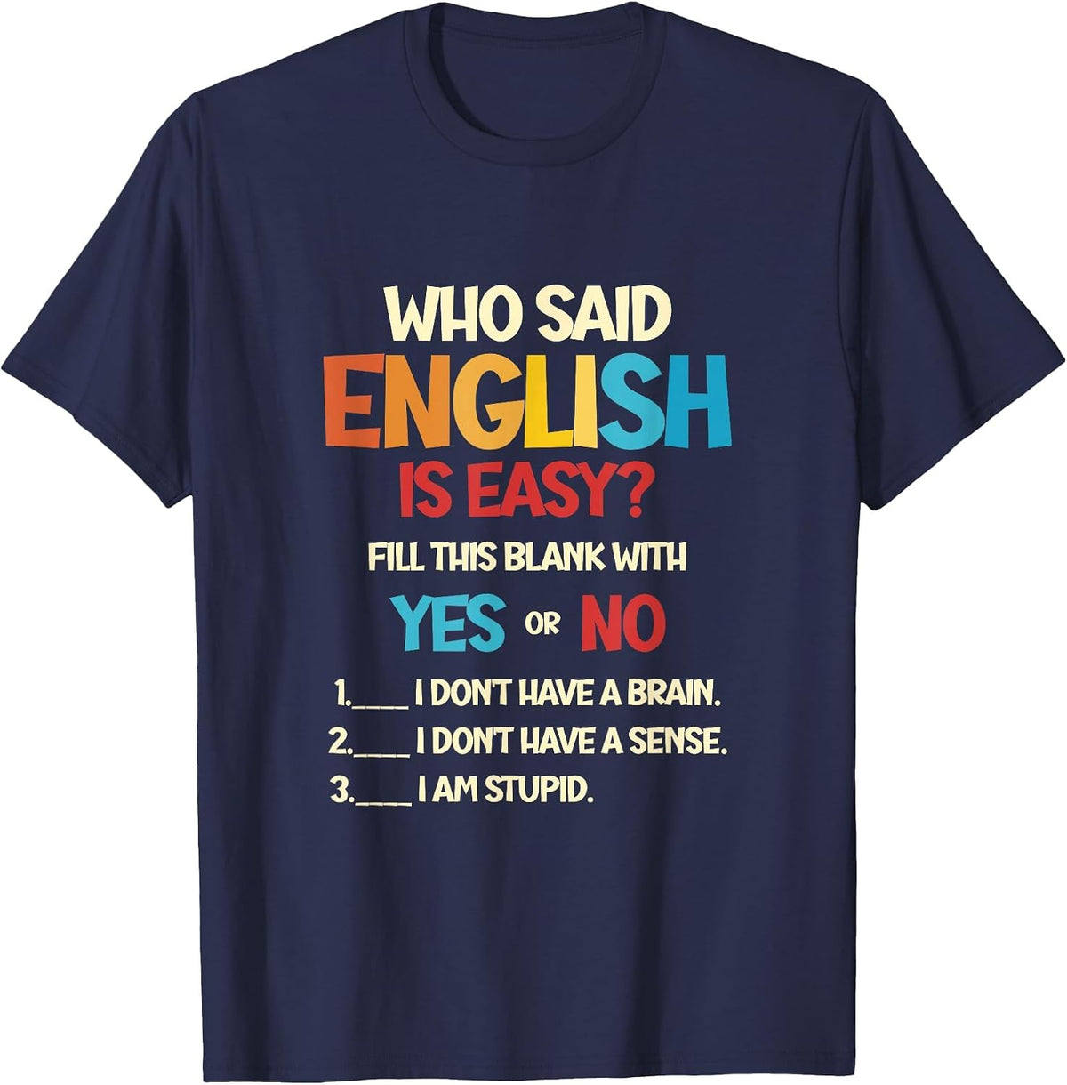 Who Said English is Easy English Teacher T-Shirt - Navy Blue