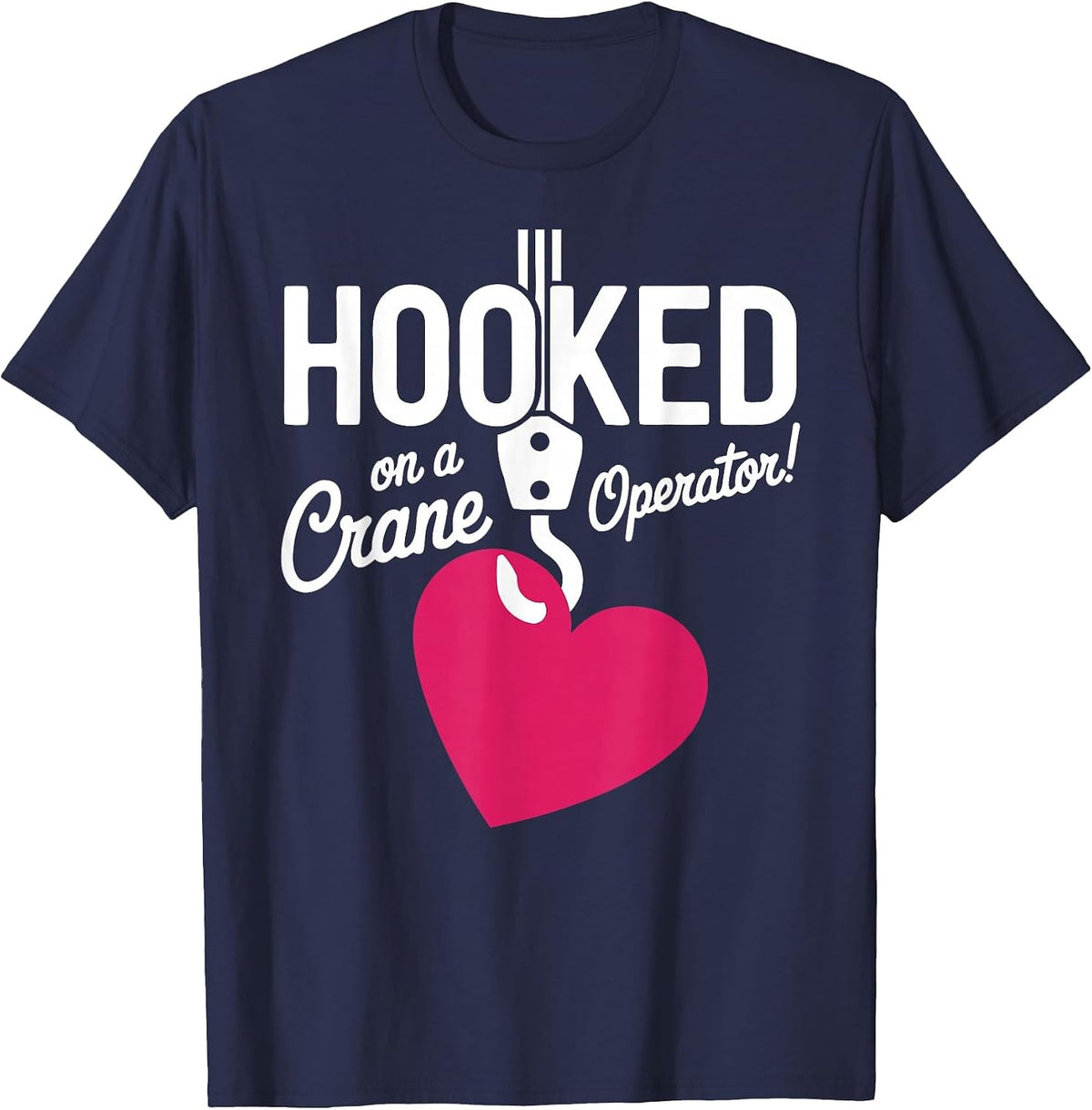 Wife Girlfriend of Crane Operator T-Shirt - Navy Blue