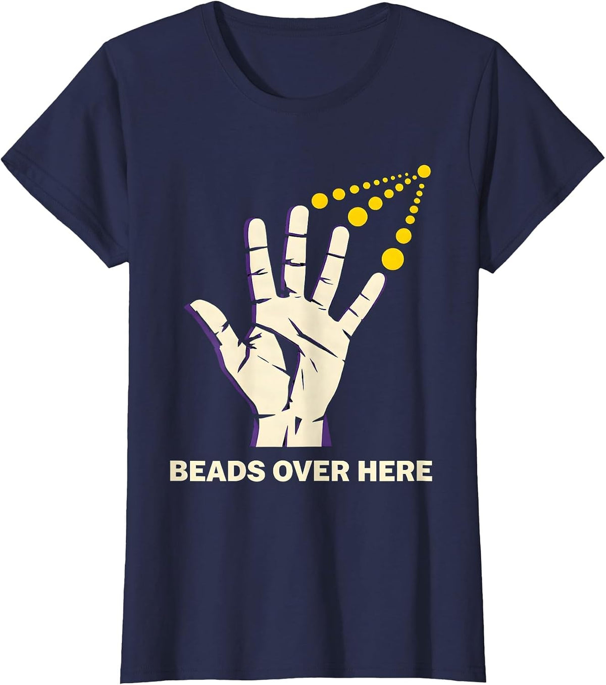 Women's Beads Over Here Stencil Graphic Mardi Gras Carnival Party T-Shirt - Navy Blue