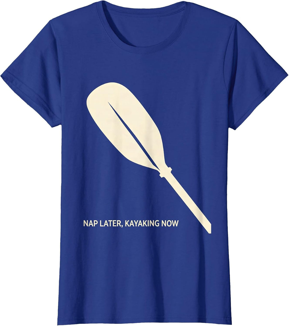 Women's Nap Later, Kayaking Now Funny Grandpa Kayak Hobby Gift T-Shirt - Royal Blue