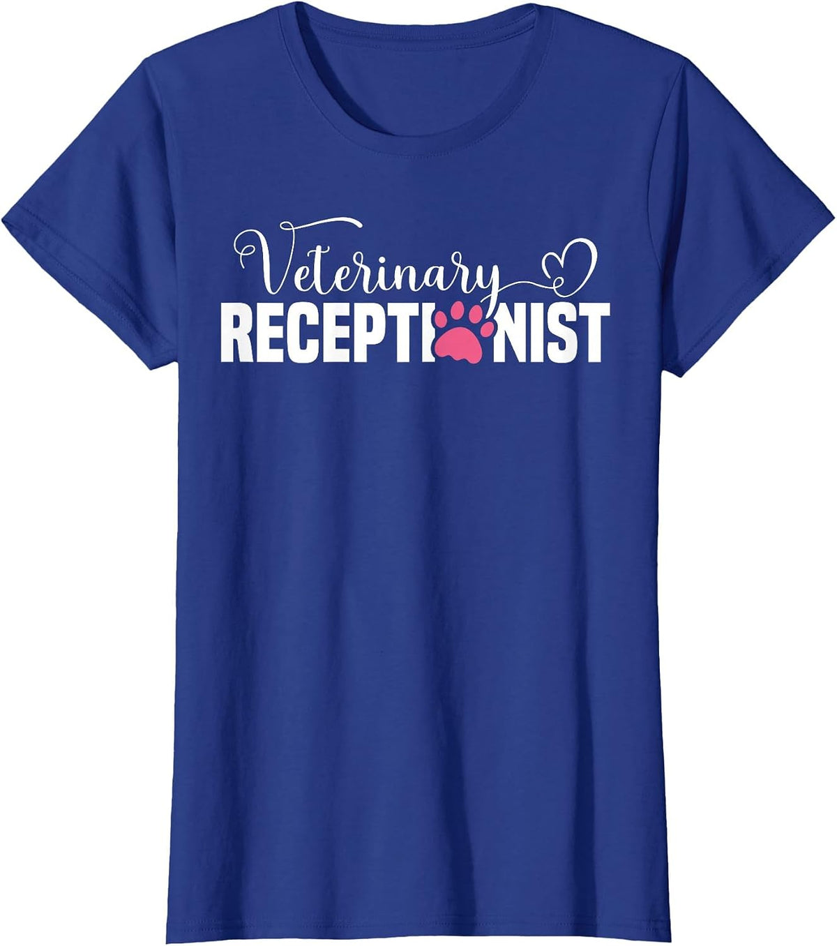 Veterinary Receptionist Appreciation Vet Receptionist T-Shirt - Royal Blue