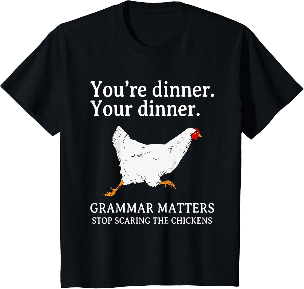 Stop Scaring The Chickens English Grammar Funny Teacher T-Shirt - Black