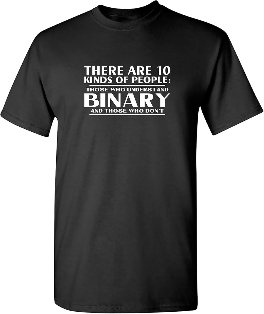 There are 10 Kinds of People Those Who Understand Binary and Those Who Don’t Funny T Shirt | Programmers Funny Geek T-Shirts