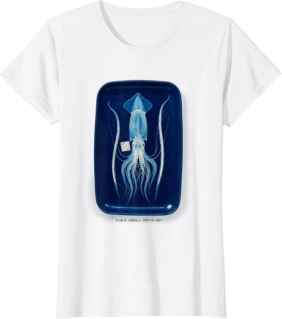 Women's I Know My Tentacles From My Arms Funny Octopus Lover Ocean T-Shirt - White