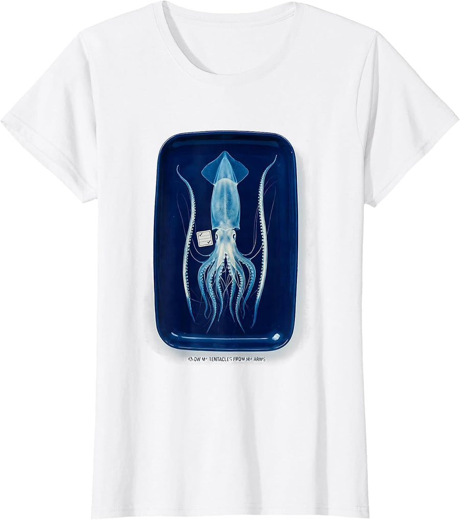 Women's I Know My Tentacles From My Arms Funny Octopus Lover Ocean T-Shirt - White