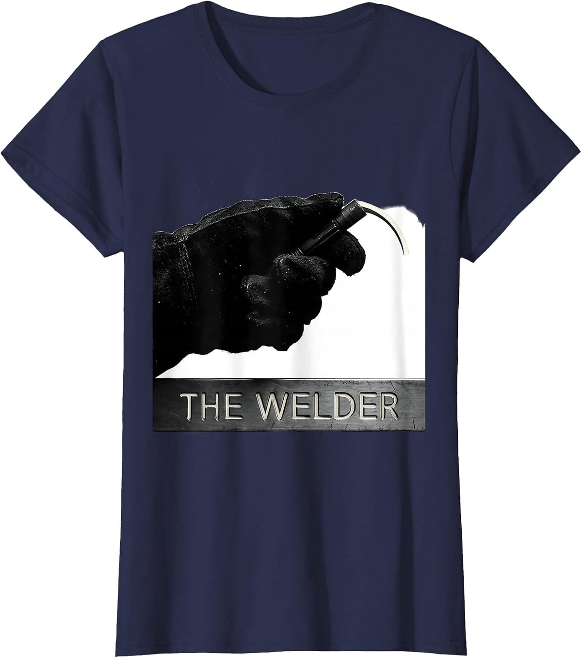 Women's THE WELDER Funny Welder Metal Worker Trade Humor Gift T-Shirt - Navy Blue