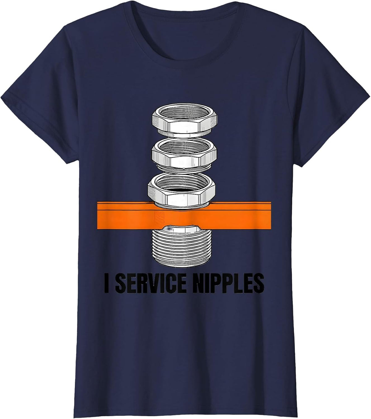 Women's I Service Nipples Funny Plumber Pipefitter Gift for Dad T-Shirt - Navy Blue
