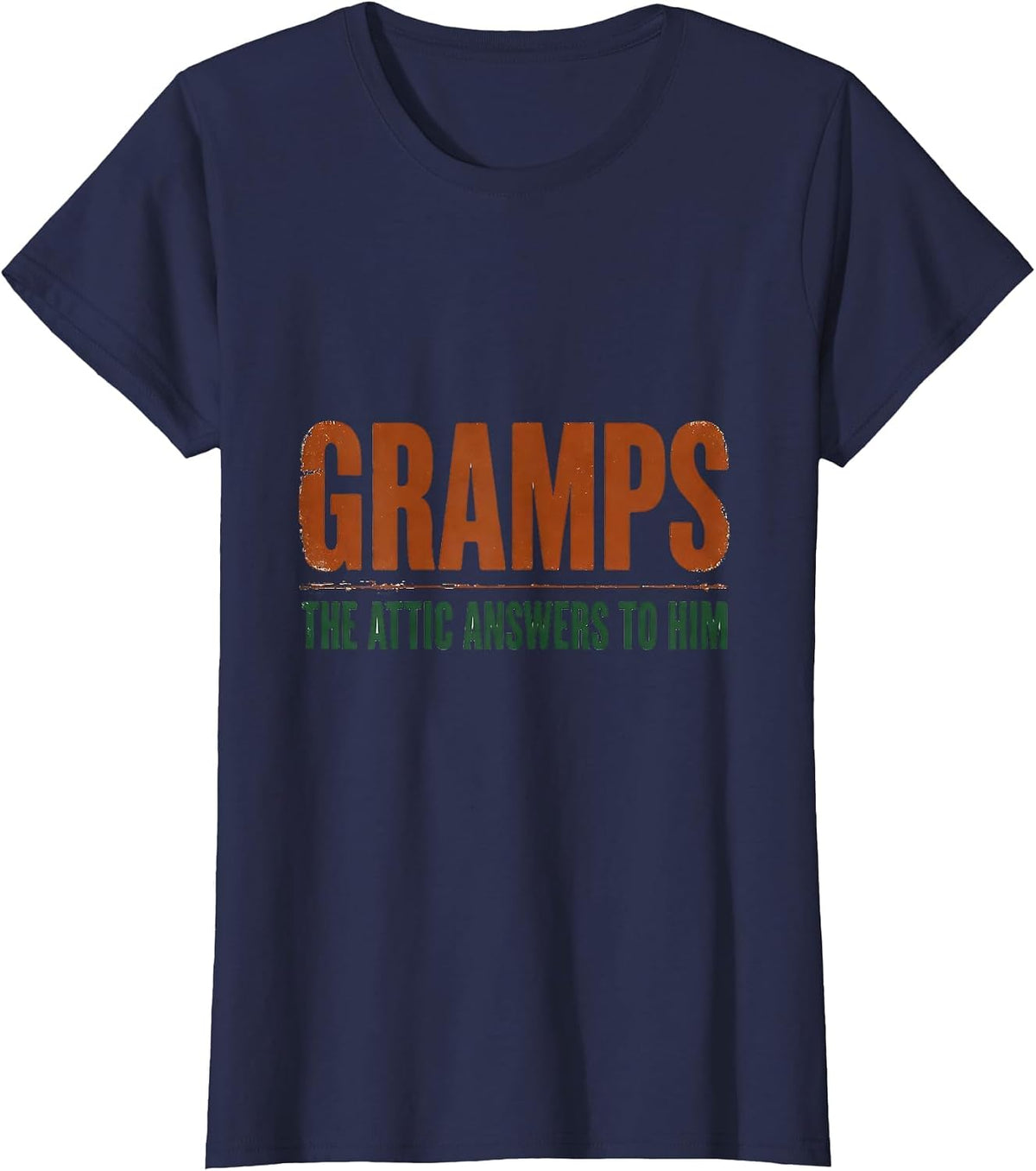 Women's GRAMPS THE ATTIC ANSWERS TO HIM Vintage Funny Grandpa Gift T-Shirt - Navy Blue