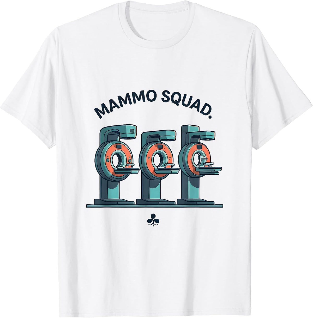 Men's Mammo Squad Radiology Tech Cute Rad Tech Occupation Pride T-Shirt - White