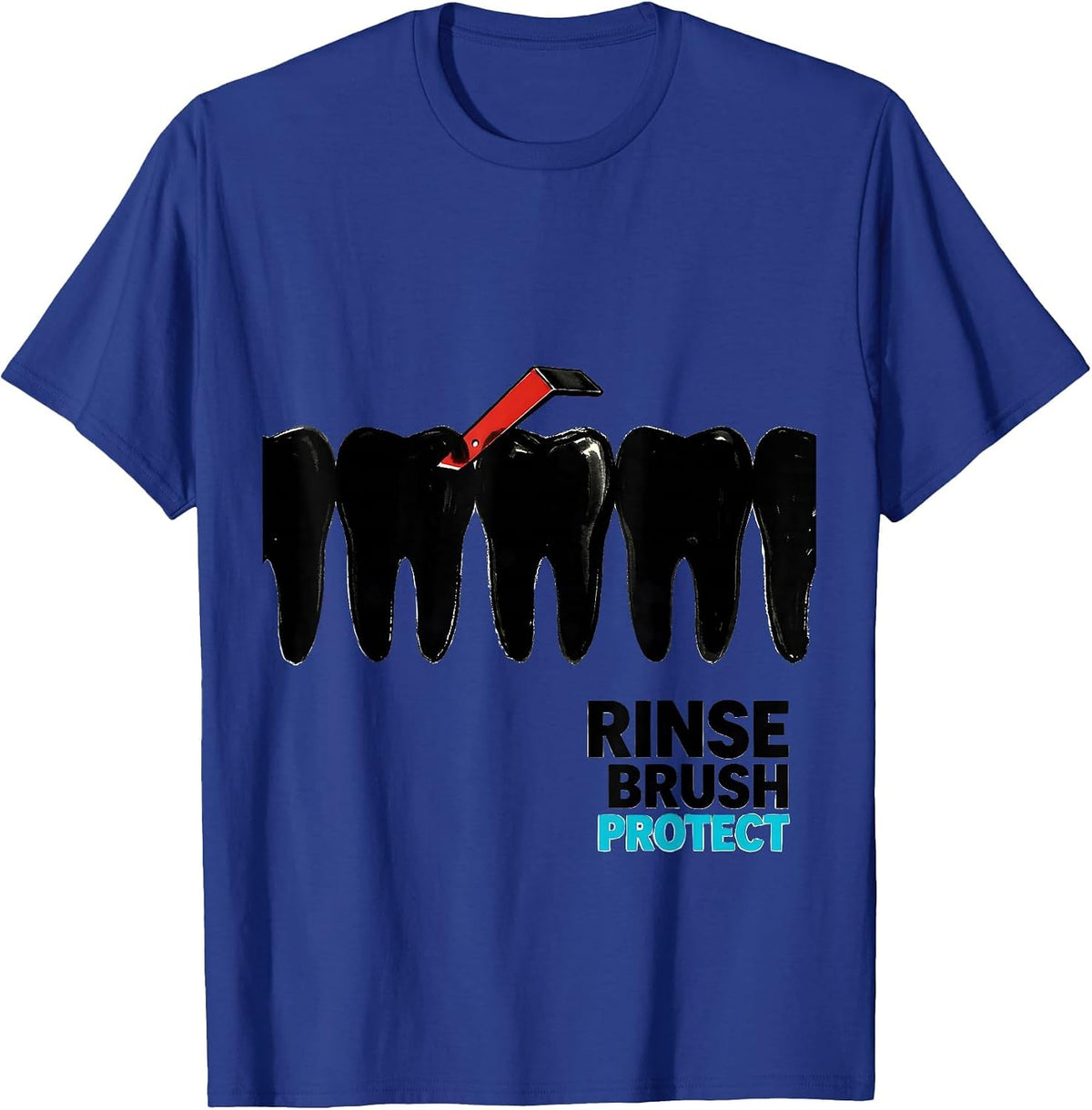 Men's Rinse, Brush, Protect Funny Dental Hygienist Humor T-Shirt - Royal Blue