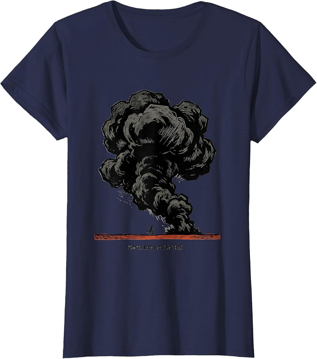 Women's Pompeii Lava Fun Run 79 AD Funny Volcano History Geography T-Shirt - Navy Blue