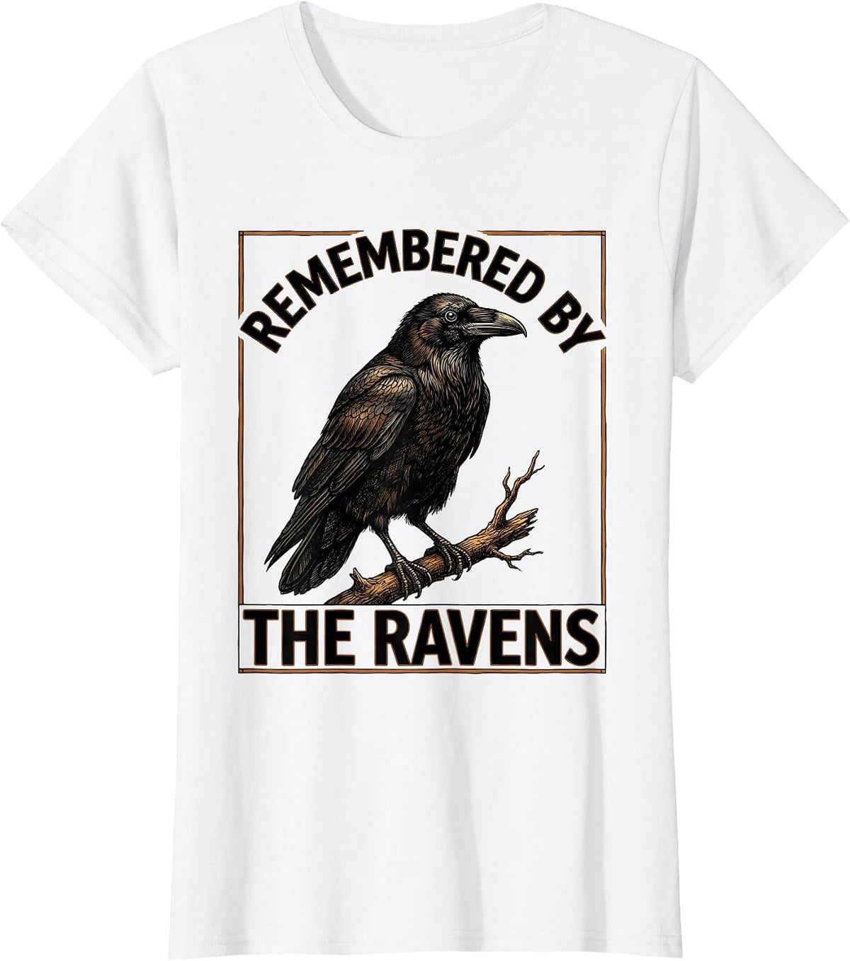 Women's Remembered By The Ravens Gothic Raven Bird Lover Dark Humor T-Shirt - White