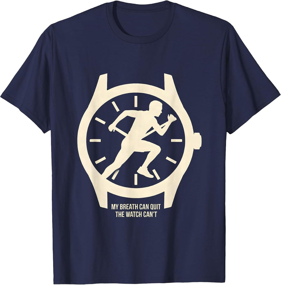 My Breath Can Quit The Watch Can't Funny Runner Gift Running T-Shirt - Navy Blue