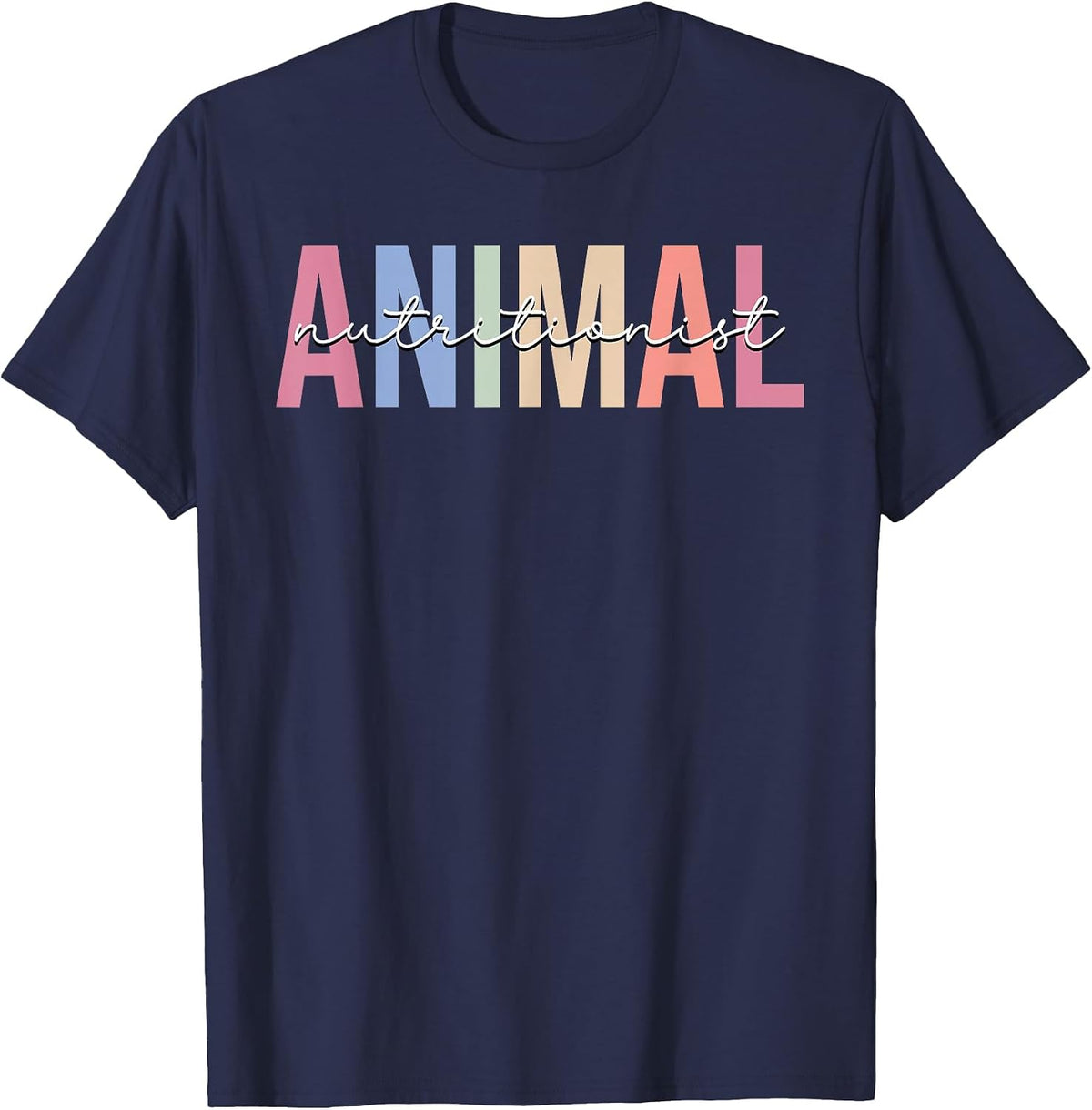Animal Nutritionist Veterinary Animal Lover T-Shirt - Navy Blue
