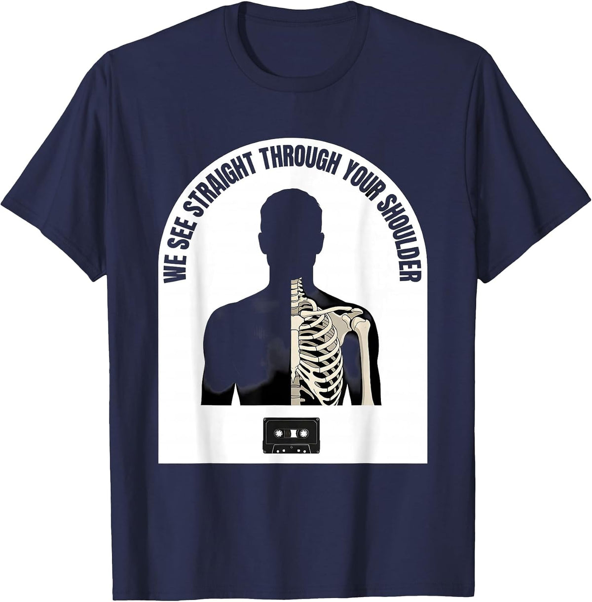 Men's We See Straight Through Your Shoulder Funny Radiology Tech T-Shirt - Navy Blue