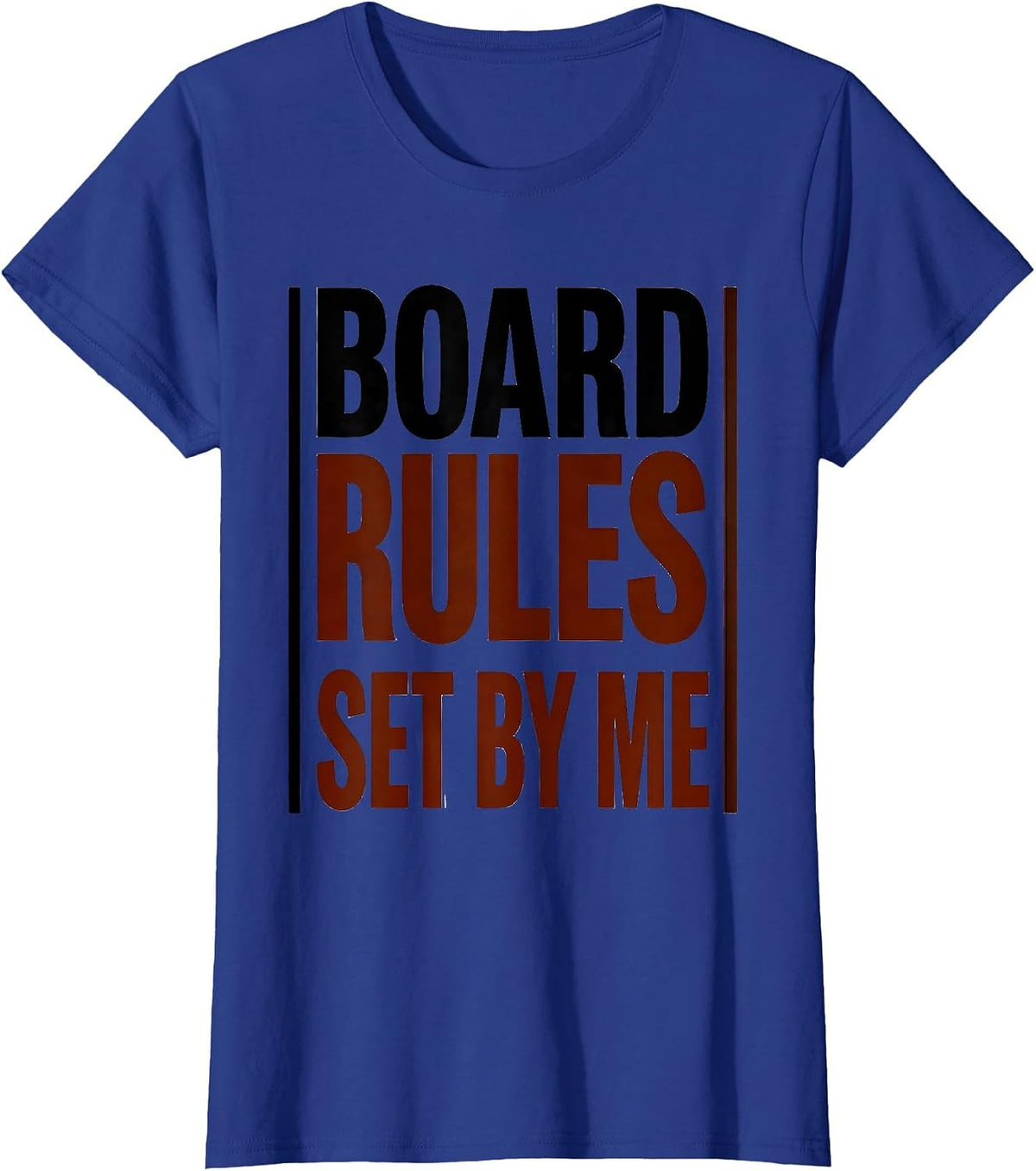 Women's Board Rules Set By Me Funny Cornhole Player Dad Humor T-Shirt - Royal Blue
