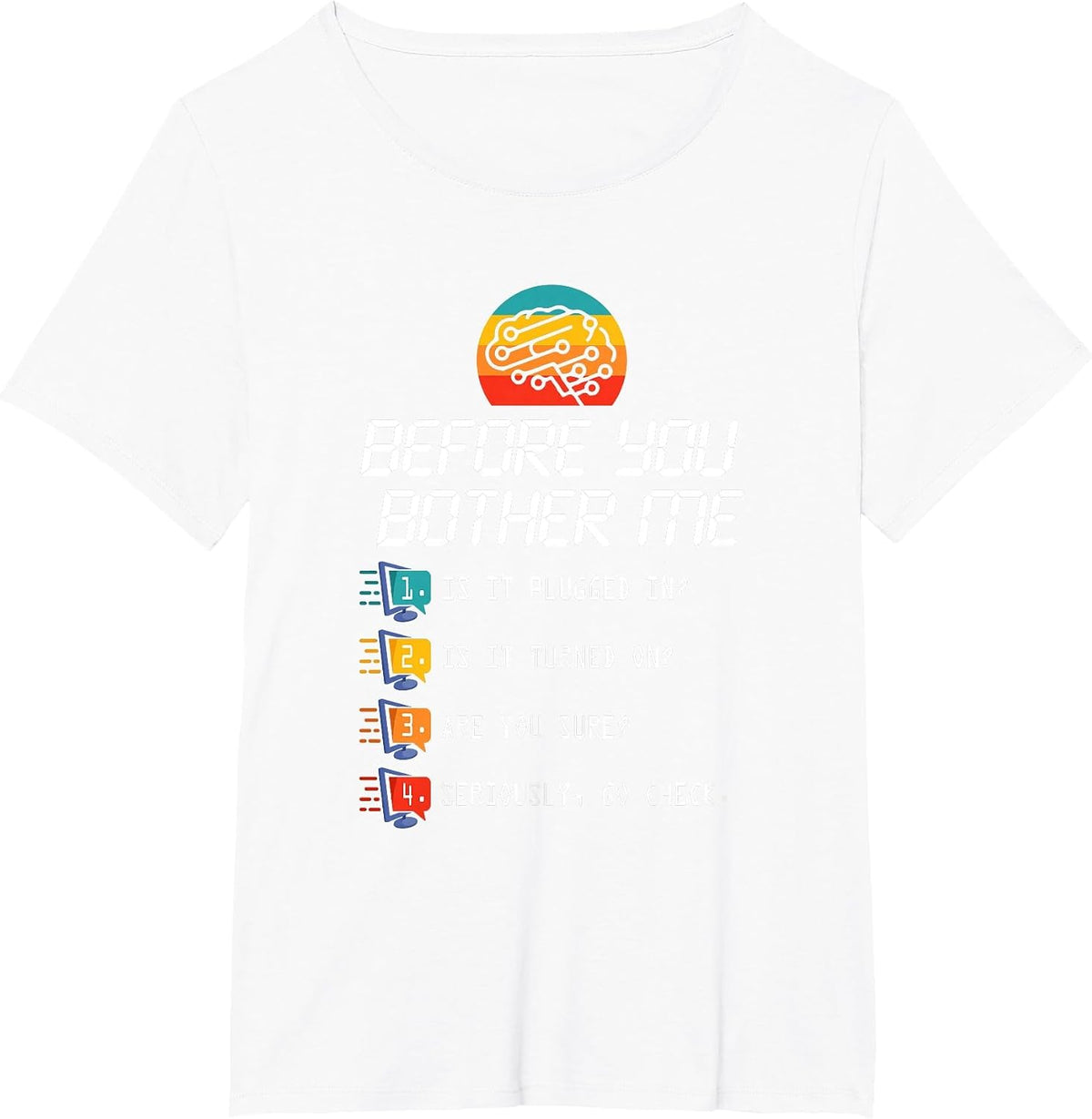Before You Bother Me Funny Tech Support - Techies Day T-Shirt - White