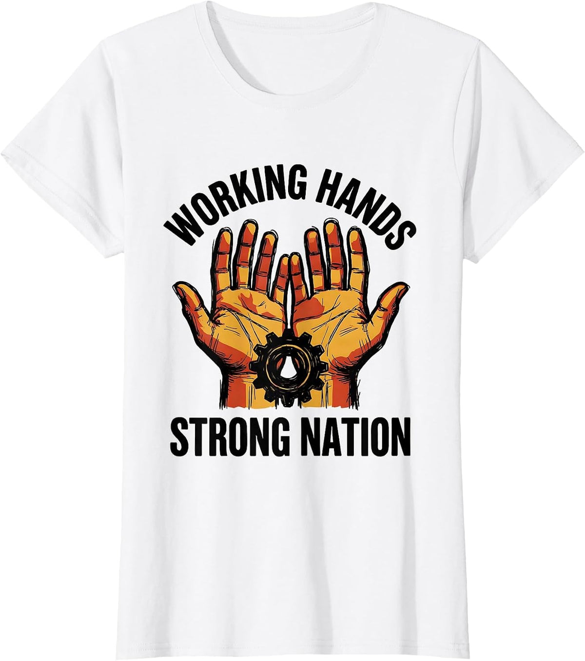 Working Hands Strong Nation Labor Day Design T-Shirt - White