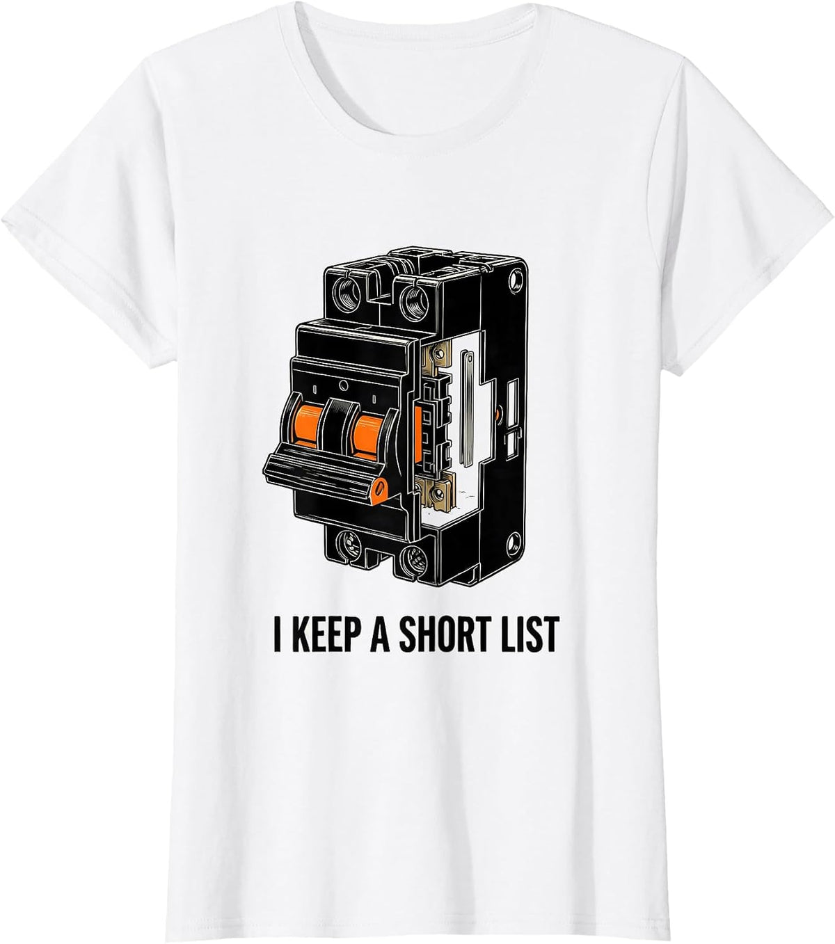 I Keep A Short List Funny Electrician Gift Skeleton T-Shirt - White