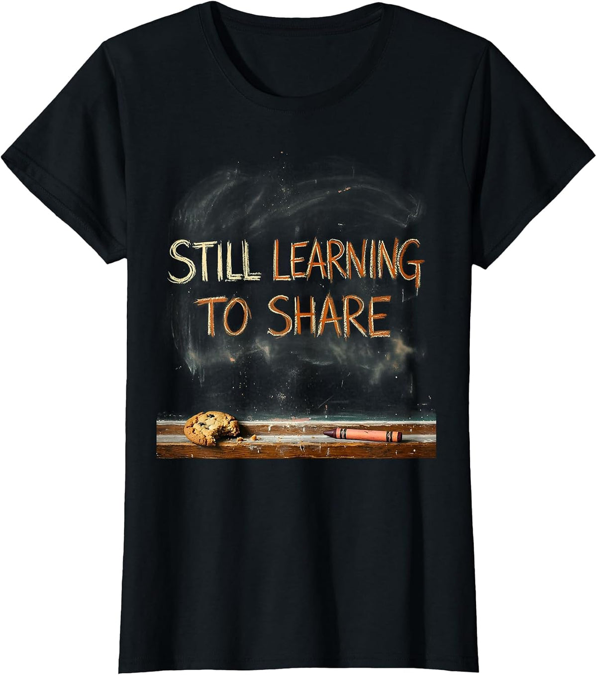 Still Learning To Share Kindergarten Design T-Shirt - Black